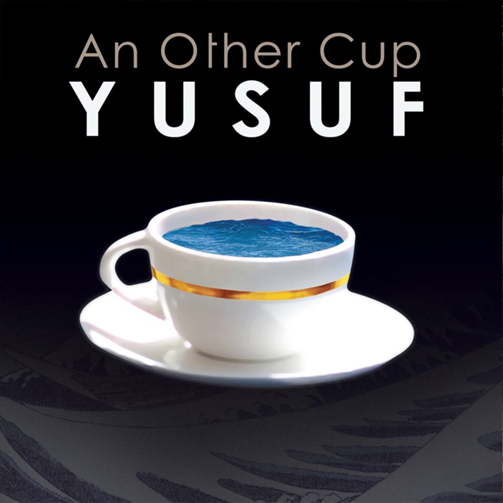 Yusuf (aka Cat Stevens) – Another Cup